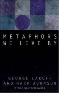 Lakoff & Johnson, "Metaphors We Live By"